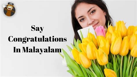 10+ Best Ways To Say Congratulations In Malayalam .